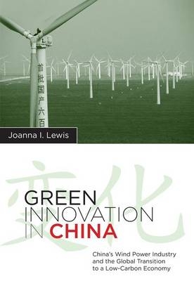 Green Innovation in China - Joanna I Lewis