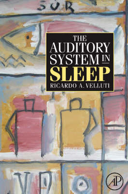 The Auditory System in Sleep - Ricardo Velluti