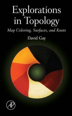 Explorations in Topology - David Gay