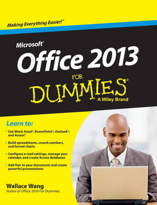 Microsoft Office 2013 for Dummies - Wallace Wang