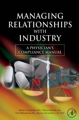 Managing Relationships with Industry - Steven C. Schachter, William Mandell, Scott Harshbarger, Randall Grometstein