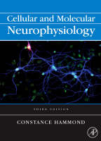 Cellular and Molecular Neurophysiology - Constance Hammond