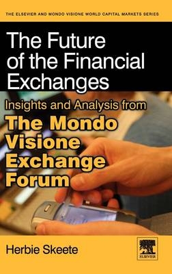 The Future of the Financial Exchanges - Herbie Skeete