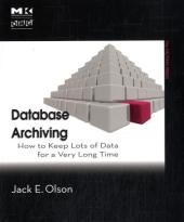 Database Archiving - Jack E. Olson