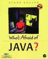 Who's Afraid of Java? - Steve Heller