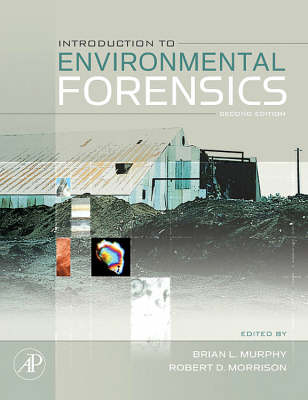 Introduction to Environmental Forensics - Brian L. Murphy, Robert D. Morrison