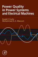 Power Quality in Power Systems and Electrical Machines - Ewald F. Fuchs, Mohammad A. S. Masoum
