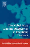 The Nobel Prize Winning Discoveries in Infectious Diseases - David Rifkind, Geraldine Freeman