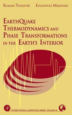 Earthquake Thermodynamics and Phase Transformation in the Earth's Interior - 