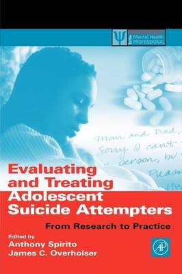 Evaluating and Treating Adolescent Suicide Attempters - 
