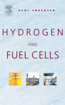 Hydrogen and Fuel Cells - Bent Sorensen