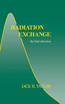 Radiation Exchange - Jack H. Taylor