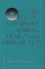 Organic Chemistry of Drug Design and Drug Action - Richard B. Silverman