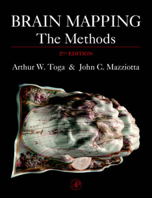 Brain Mapping: The Methods - Arthur W. Toga, John C. Mazziotta