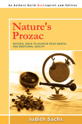 Nature's Prozac - Judith Sachs