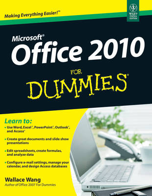 Microsoft Office 2010 for Dummies - Wallace Wang