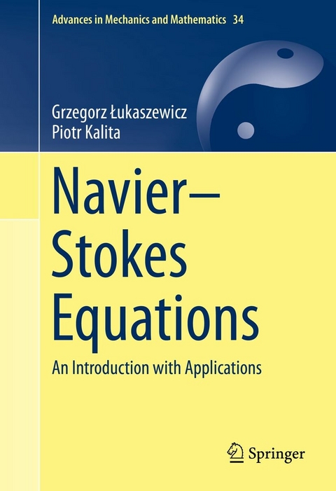 Navier-Stokes Equations -  Grzegorz Łukaszewicz,  Piotr Kalita