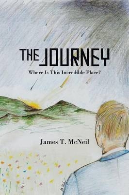 The Journey - James T McNeil