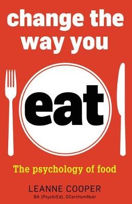 Change the Way You Eat - Leanne Cooper