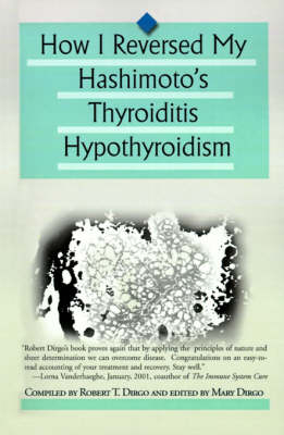 How I Reversed My Hashimoto's Thyroiditis Hypothyroidism - 