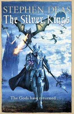 Silver Kings -  Stephen Deas