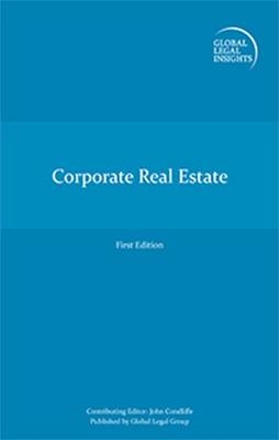 Global Legal Insights - Corporate Real Estate - John Condliffe