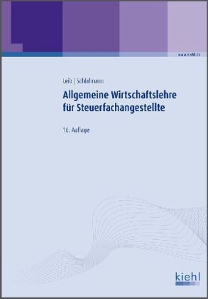 Allgemeine Wirtschaftslehre für Steuerfachangestellte