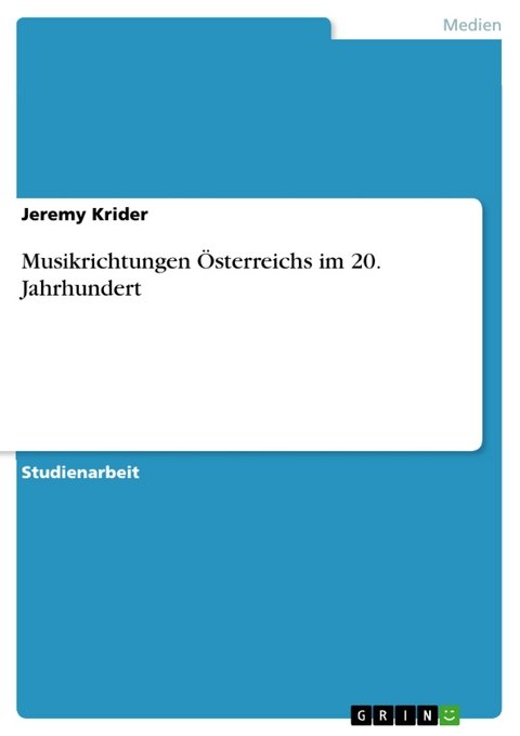 Musikrichtungen Österreichs im 20. Jahrhundert - Jeremy Krider