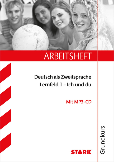 Arbeitsheft Deutsch als Zweitsprache - Grundkurs: Lernfeld 1 - Dr. Günther Koch