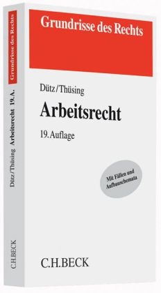 Arbeitsrecht - Wilhelm Dütz, Gregor Thüsing