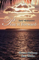 Pray it Forward - Rowena Holloway