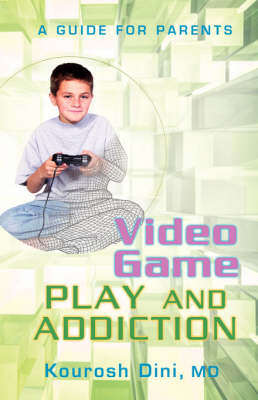 Video Game Play and Addiction - Kourosh Dini