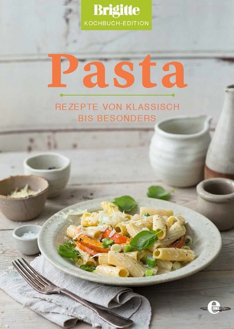 Pasta -  Brigitte Kochbuch-Edition