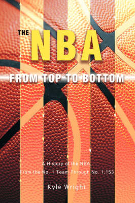 The NBA From Top to Bottom - Kyle Wright