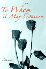 To Whom it May Concern - katie schnoor