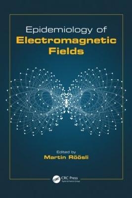 Epidemiology of Electromagnetic Fields - 