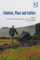 Emotion, Place and Culture -  Liz Bondi,  Mick Smith