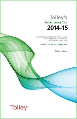 Tolley's Inheritance Tax 2014-15 - Malcolm Gunn