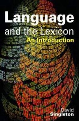 Language and the Lexicon -  David Singleton