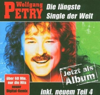 Die längste Single der Welt - Das Album, 1 Audio-CD - Wolfgang Petry