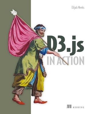 D3.js in Action - Elijah Meeks