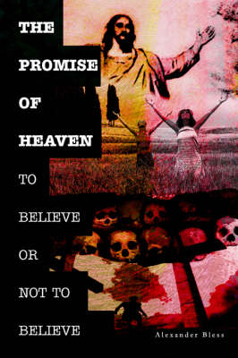 The Promise of Heaven - Alexander Bless