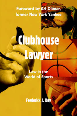 Clubhouse Lawyer - Frederick J Day