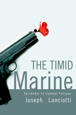 The Timid Marine - Joseph Lanciotti