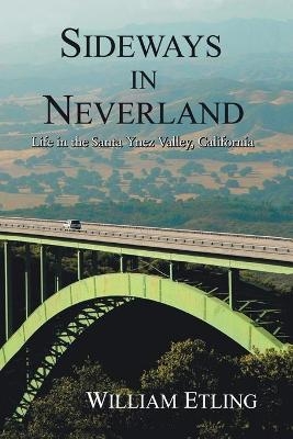 Sideways in Neverland - William Etling