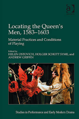 Locating the Queen''s Men, 1583–1603 -  Andrew Griffin,  Holger Schott Syme