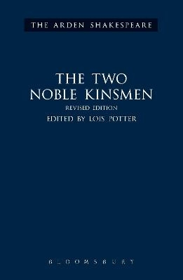 The Two Noble Kinsmen, Revised Edition - William Shakespeare