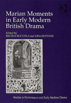 Marian Moments in Early Modern British Drama -  Lisa Hopkins