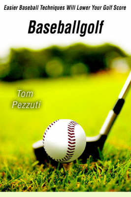 Baseballgolf - Tom Pezzuti