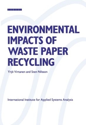 Environmental Impacts of Waste Paper Recycling - Yrjo Virtanen, Sten Nilsson